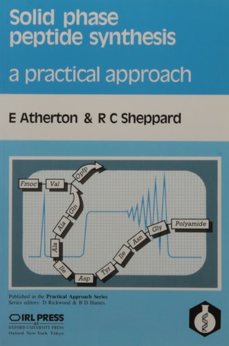 Solid Phase Peptide Synthesis: A Practical Approach