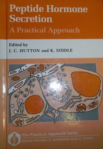Peptide Hormone Secretion: A Practical Approach