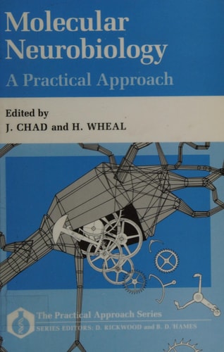 Molecular Neurobiology: A Practical Approach