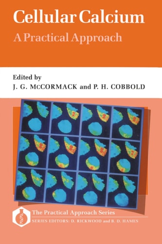 Cellular Calcium: A Practical Approach