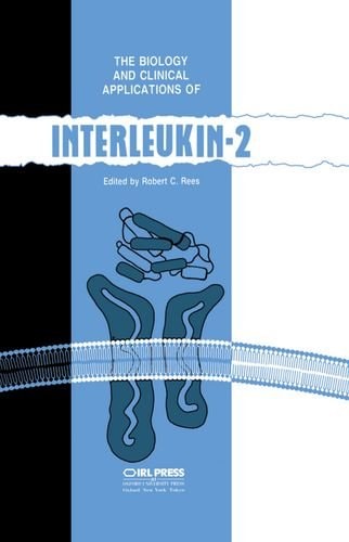 The Biology and Clinical Applications of Interleukin-2