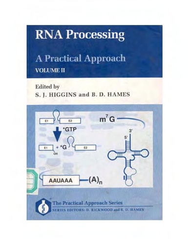 RNA Processing: Vol. I: A Practical Approach