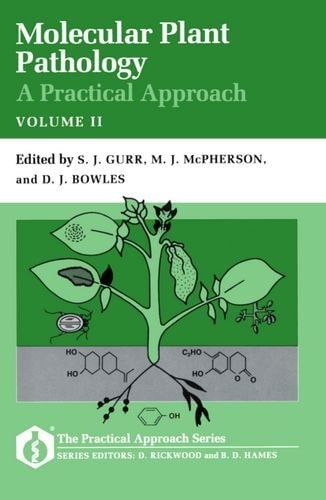 Molecular Plant Pathology: A Practical Approach Volume II