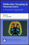 Molecular Imaging in Neuroscience: A Practical Approach