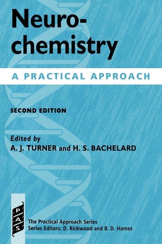 Neurochemistry: A Practical Approach