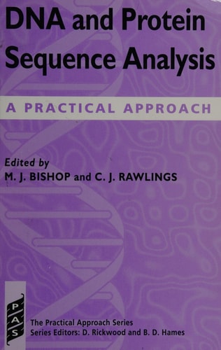 DNA and Protein Sequence Analysis: A Practical Approach