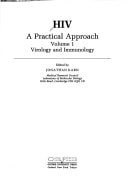 HIV: A Practical Approach Volume 1: Virology and Immunology