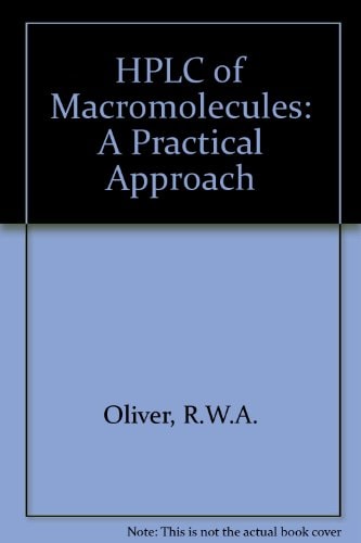 HPLC of Macromolecules: A Practical Approach