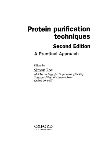 Protein Purification Techniques: A Practical Approach