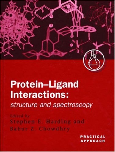 Protein-Ligand Interactions: Structure and Spectroscopy (Practical Approach Series, 243)