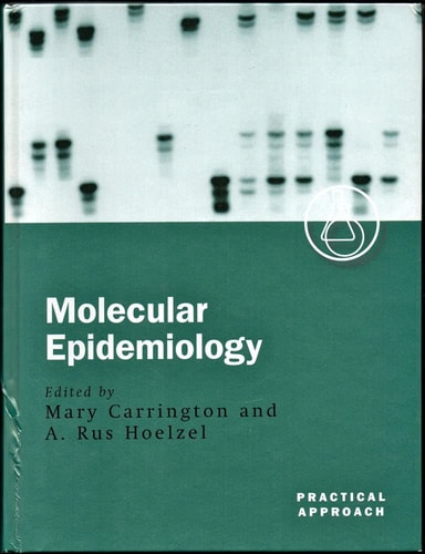 Molecular Epidemiology (The Practical Approach Series, 251)