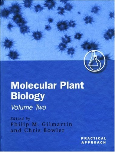 Molecular Plant Biology: A Practical Approach Volume 2