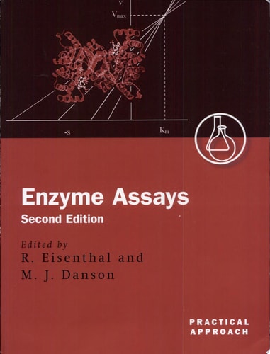 Enzyme Assays: A Practical Approach
