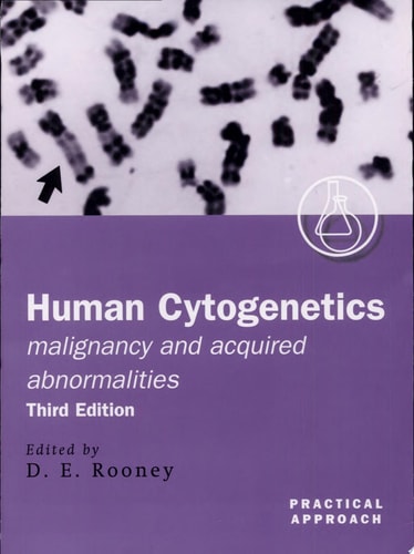 Human Cytogenetics: Malignancy and Acquired Abnormalities