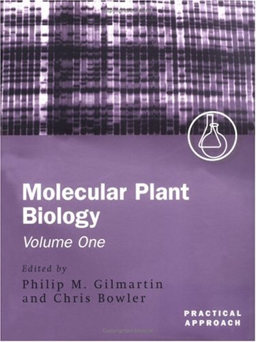 Molecular Plant Biology: Practical Approach