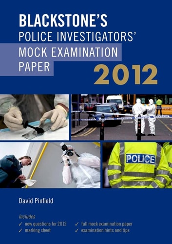 Blackstone's Police Investigators' Mock Examination Paper