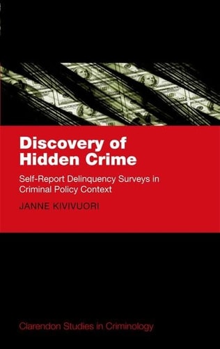 Discovery of Hidden Crime: Self-Report Delinquency Surveys in Criminal Policy Context
