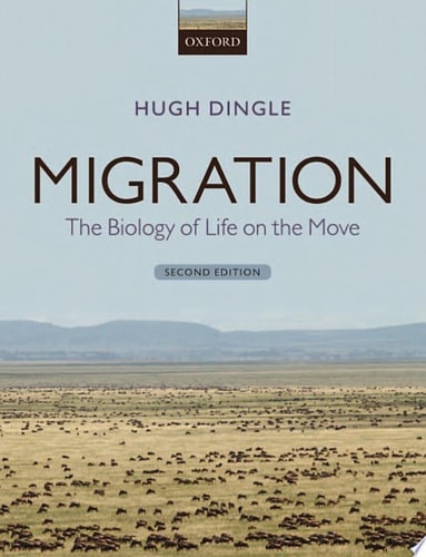 Migration The Biology of Life on the Move
