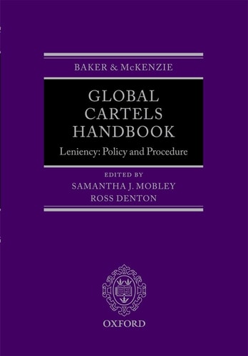 Global Cartels Handbook: Leniency, Policies and Procedure