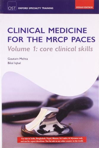 Clinical Medicine For The Mrcp Paces: Core Clinical Skills Vol 1