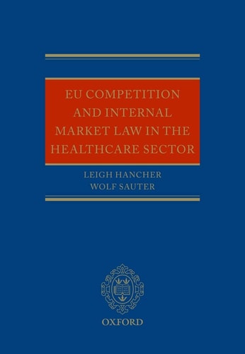 EU Competition and Internal Market Law in the Healthcare Sector