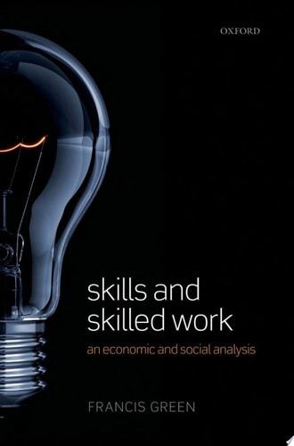 Skills and Skilled Work: An Economic and Social Analysis