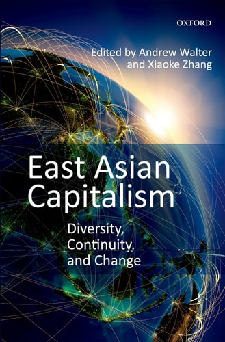 East Asian Capitalism Diversity, Continuity, and Change