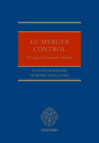 EU Merger Control: An Economic and Legal Analysis