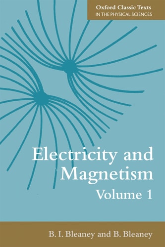 Electricity and Magnetism: Volume 1