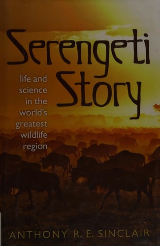 Serengeti: A Scientist in Paradise