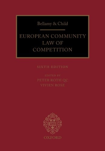 Bellamy and Child: European Community Law of Competition