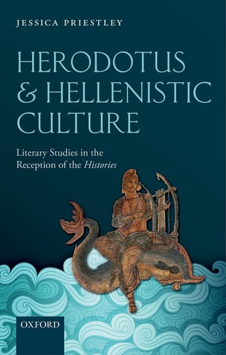 Herodotus and Hellenistic Culture Literary Studies in the Reception of the Histories