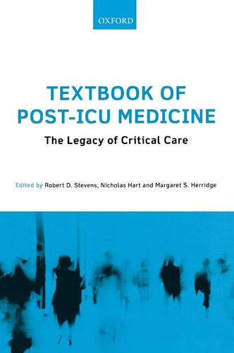 Textbook of Post-ICU Medicine: The Legacy of Critical Care