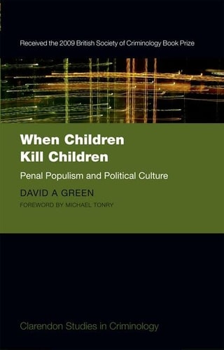 When Children Kill Children: Penal Populism and Political Culture