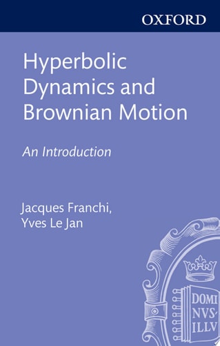 Hyperbolic Dynamics and Brownian Motion: An Introduction