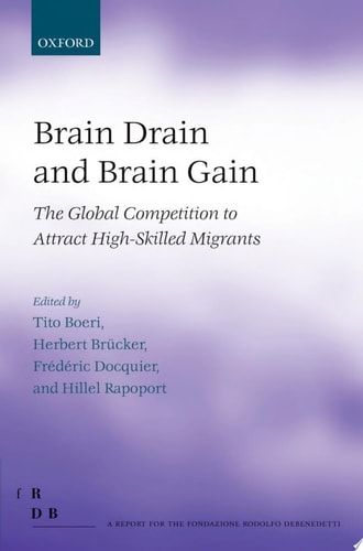 Brain Drain and Brain Gain: The Global Competition to Attract High-Skilled Migrants