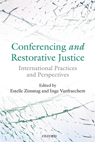 Conferencing and Restorative Justice: International Practices and Perspectives