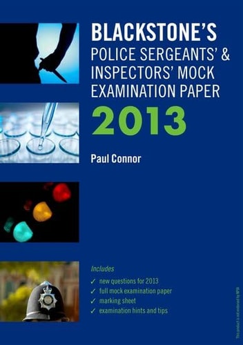Blackstone's Police Sergeants' & Inspectors' Mock Examination Paper