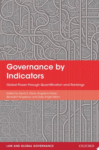 Governance by Indicators: Global Power through Classification and Rankings