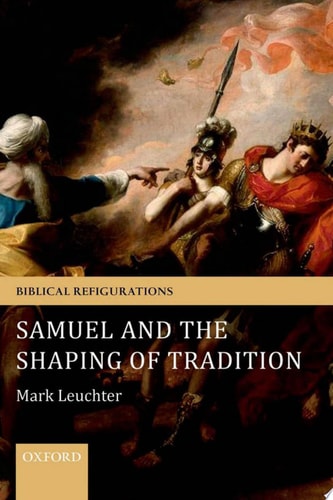Samuel and the Shaping of Tradition: Biblical Refigurations