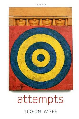 Attempts In the Philosophy of Action and the Criminal Law