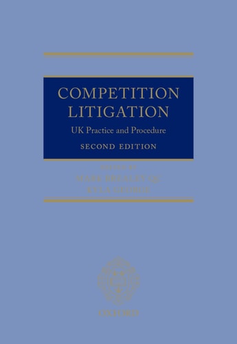 Competition Litigation: UK Practice and Procedure