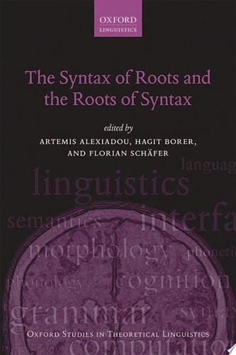 The Syntax of Roots and the Roots of Syntax