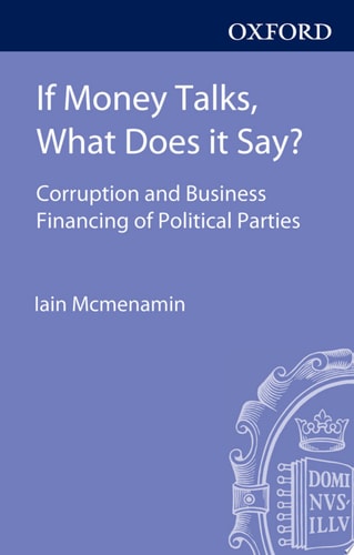 If Money Talks, What Does it Say?: Corruption and Business Financing of Political Parties