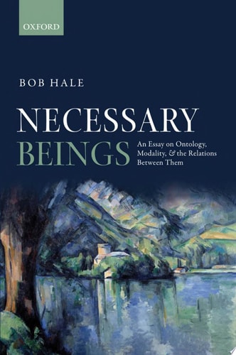 Necessary Beings: An Essay on Ontology, Modality, and the Relations Between Them