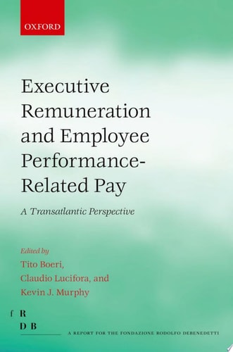 Executive Remuneration and Employee Performance-Related Pay: A Transatlantic Perspective