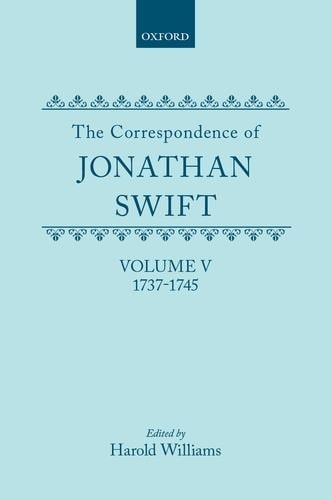 The Correspondence of Jonathan Swift: Volume 5: 1737-1745