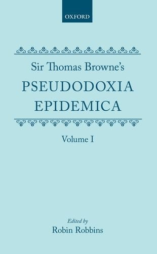 Pseudodoxia Epidemica: Volume 1