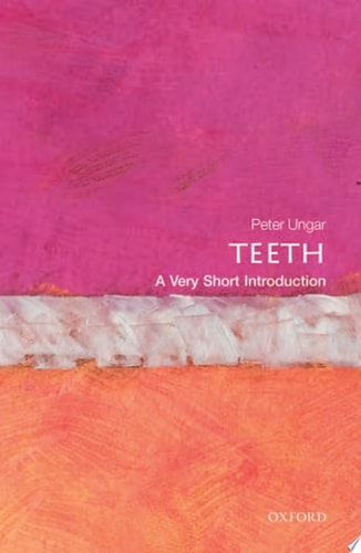 Teeth: A Very Short Introduction