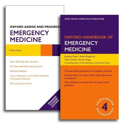 Oxford Handbook of Emergency Medicine and Oxford Assess and Progress: Emergency Medicine Pack